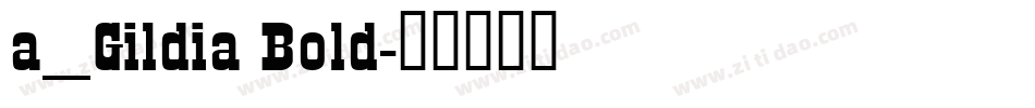 a_Gildia Bold字体转换